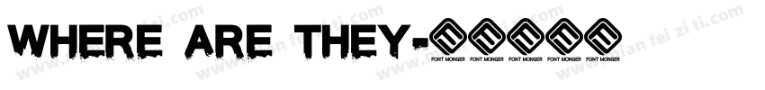 Where are they字体转换